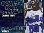 Soulja Boy Tell'em - Crank That (Damitrex Remix) Radio Edit