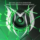 Michael Milov & Maratone - Inner Voice (Denis Sender Extended Remix)