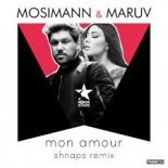 Mosimann & MARUV - Mon Amour (Shnaps Remix)