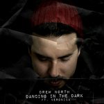 Drew North Feat. Veronica - Dancing In The Dark