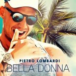 Pietro Lombardi - Bella Donna (Denny Gee & An-ge-Macht Dj Reboot)