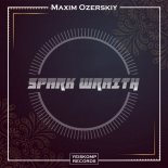 Maxim Ozerskiy - Spark Wraith (Original Mix)