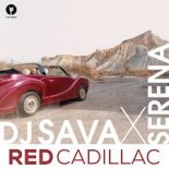 Dj Sava feat. Serena - Red Cadillac (StaniSlav House & Kai Rees Remix) [Extended Mix]