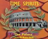 Time Spirits Feat DJ Zesar - The Palace  (Alex Ch Remix 2k19)