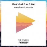 Cami & Max Oazo - Every Breath You Take (The Distance & Igi Remix)