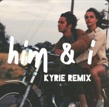 G Eazy & Halsey - Him & I (Kyrie Remix)