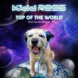 Kidd Ross, Rachel Barror - Top Of The World (Original Mix)