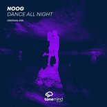 NOOG - Dance All Night (Original Mix)