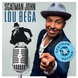 Scatman John feat. Lou Bega – Scatman & Hatman