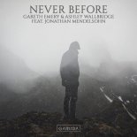 Gareth Emery & Ashley Wallbridge Feat. Jonathan Mendelsohn - Never Before (Extended Mix)