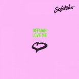 OFFAIAH - Love Me (Original Mix)