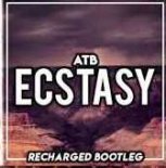 ATB - Ecstasy (ReCharged Bootleg)