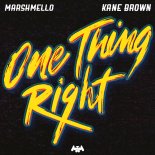 Marshmello - One Thing Right (Feat. Kane Brown)