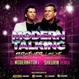 Modern Talking - Brother Louie (DJ ModerNator & DJ Shkurin Radio Remix)