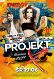 Energy 2000 (Katowice) - PROJECT X ☆ DZIKI & EWA - NATALIA ☆ Środa (19.06.2019)