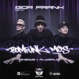 Bomfunk MC’s - B-Boys & Flygirls (Igor Frank Remix)