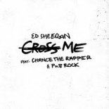 Ed Sheeran Feat. Chance The Rapper & PnB Rock - Cross Me (Pink Panda Remix)