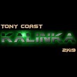 Tony Coast - Kalinka 2019 (EDM Remix)