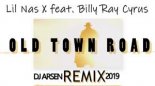 Lil Nas X ft. Billy Ray Cyrus - Old Town Road (Dj Arsen Remix) 2019