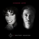 Kygo - Higher Love (feat. Whitney Houston)