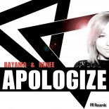 Bayamo feat. Renee - Apologize (Radio Edit)