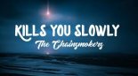 The Chainsmokers - Kills You Slowly (MOTi Remix)