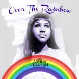 Aretha Franklin - Over The Rainbow( Stefy De Cicco Rmx)