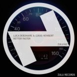 Luca Debonaire, Lukas Newbert - Better Faster (Club Mix)