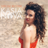 Kasia Nova - Tańcząc Bez Ciebie