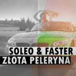 Soleo & Faster - Złota peleryna (Cruhy Remix)
