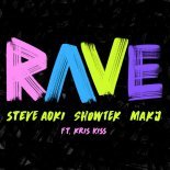 Steve Aoki & Showtek & MAKJ feat.Kris Kiss - Rave (Extended Mix)