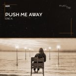 Eric K. - Push Me Away (Original Mix)