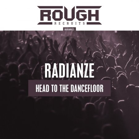 Radianze - Head To The Dancefloor