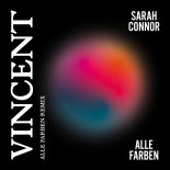 Sarah Connor – Vincent (Alle Farben Remix)