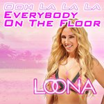 Loona - Everybody On The Floor (Ooh La La La) (Canis Dance Mix Extended)