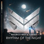 Maurice West & SaberZ - Rhythm Of The Night ( Patrick Velleno x KJ Bootleg )