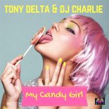 Tony Delta & DJ Charlie - My Candy Girl (Ludwig Van Brothers Remix)