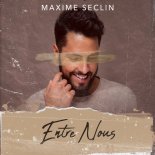 Maxime Seclin - Entre Nous (Original Mix)