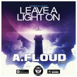 Henrik B & Rudy - Leave A Light On (A.Floud Radio Edit)