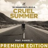 Higheffect & R.I.C.K. Feat. Daniel V - Cruel Summer (Miami Clubbers Remix Extended)