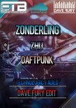 Zonderling x Zhu & DaftPunk -Technologic Faded (Dave Fury Mash Edit)