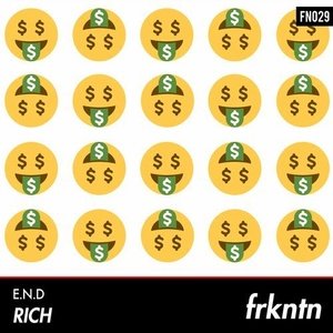 E.N.D - Rich (Original Mix)