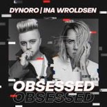Dynoro x Ina Wroldsen - Obsessed (Maks Radionov Remix)