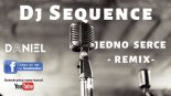 DANIEL - JEDNO SERCE (Dj Sequence Remix)