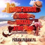 Chico Swagg Feat. Shalya & Two Tone - Param Param Pa (Radio Mix)