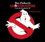 Ray Parker Jr. - Ghostbusters (KaktuZ Remix)