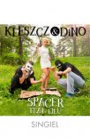 Kleszcz & DiNO - Spacer ft. Lilu