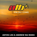 ATB - 9PM (Till I Come) (Anton Liss & Andrew Rai Radio Edit)