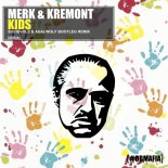 Merk & Kremont - Kids (Socievole & Adalwolf Bootleg Remix)