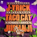 J-Trick & Taco Cat ft. FERAL is KINKY - Jumanji (DJ FLAKO Edit)